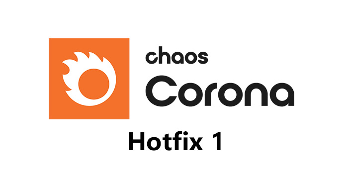 Chaos Corona 8 Hotfix 1 (3dsMax, CINEMA 4D) リリース