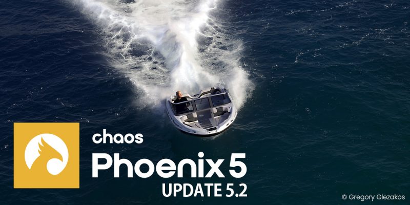 Chaos Phoenix 5.2 アップデートがリリース