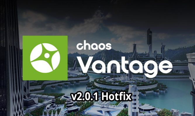 Chaos Vantage v2.0.1 アップデートリリース