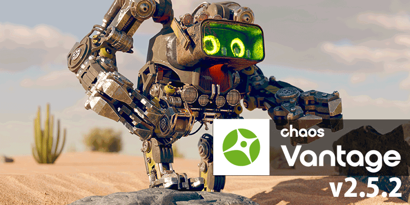 Chaos Vantage v2.5.2 がリリース