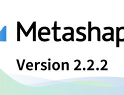 Agisoft Metashape 2.2.2 アップデート