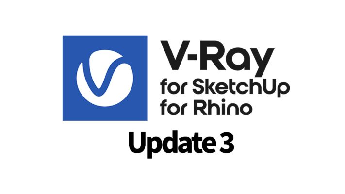 Chaos V-Ray 7 for SketchUp/Rhino, Update 3がリリース