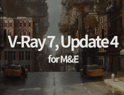 Chaos V-Ray 7 Update 4 M&E 向けアップデート